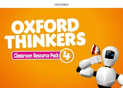 Oxford Thinkers: Level 4: Classroom Resource Pack