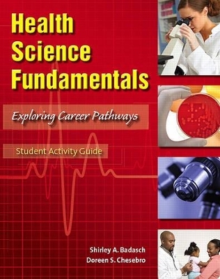 Health Science Fundamentals - Shirley A Badasch, Doreen S Chesebro