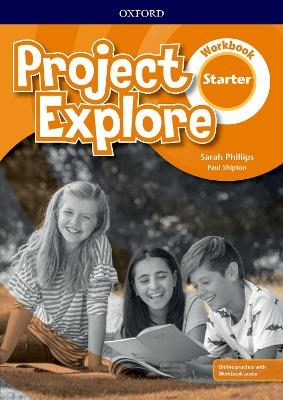 Project Explore: Starter: Workbook with Online Practice