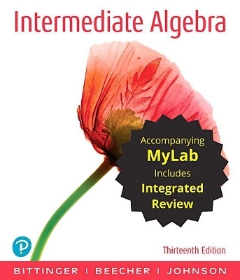 Intermediate Algebra with Integrated Review and Worksheets Plus Mylab Math with Pearson Etext -- 24 Month Access Card Package - Marvin Bittinger, Judith Beecher, Barbara Johnson