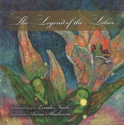 Legend of the Lilies - Linda Nash