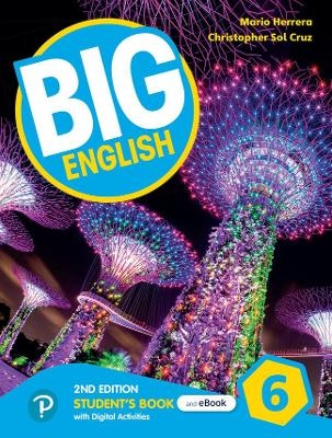 Big English 2nd ed Level 6 Student's Book and Interactive eBook with Online Practice and Digital Resources - Mario Herrera, Christopher Sol Cruz