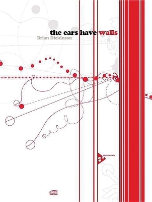 The Ears Have Walls - Brian Dickinson