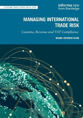 Managing International Trade Risk - Mark Rowbotham