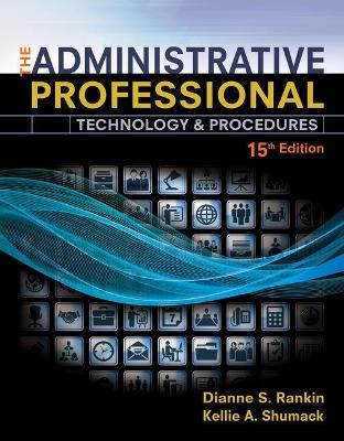 Bundle: The Administrative Professional: Technology & Procedures, 15th + Records Management Simulation, 10th - Dianne S Rankin, Kellie A Shumack