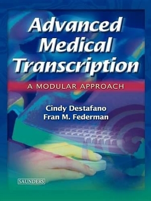 Advanced Medical Transcription - Cynthia Destafano, Fran M Federman