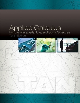 Bundle: Applied Calculus for the Managerial, Life, and Social Sciences, 10th + Webassign Printed Access Card for Tan's Applied Calculus for the Managerial, Life, and Social Sciences, 10th Edition, Single-Term - Soo T Tan