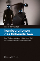 Konfigurationen des Unheimlichen - Elisabeth Günther