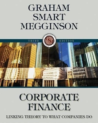 Corporate Finance - Rector John Graham, Scott B Smart, William L Megginson