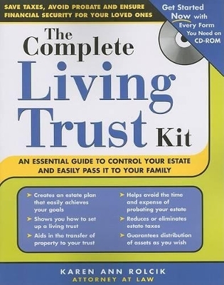 The Complete Living Trust Kit - Karen Ann Rolcik