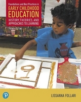 Foundations and Best Practices in Early Childhood Education - Follari, Lissanna