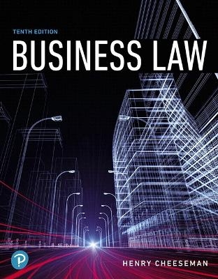 Business Law, Student Value Edition + 2019 Mylab Business Law with Pearson Etext -- Access Card Package - Henry Cheeseman