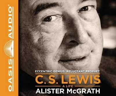 C. S. Lewis - A Life - Alister McGrath