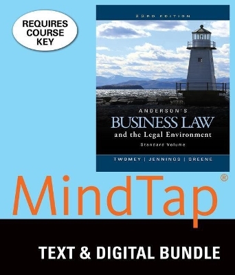 Bundle: Anderson's Business Law and the Legal Environment, Standard Volume, Loose-Leaf Version, 23rd + Mindtap Business Law, 1 Term (6 Months) Printed Access Card - David P Twomey, Marianne M Jennings, Stephanie M Greene