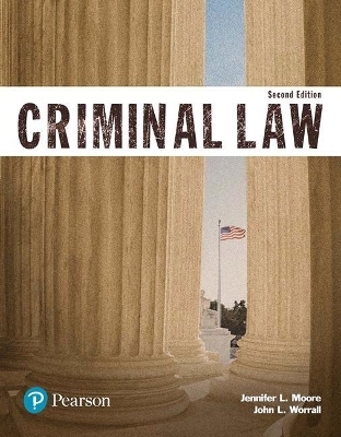 Criminal Law (Justice Series), Student Value Edition Plus Revel -- Access Card Package - Jennifer L Moore, John L Worrall
