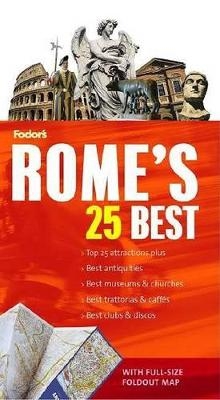 Fodor's Rome's 25 Best, 6th Edition -  Fodor's