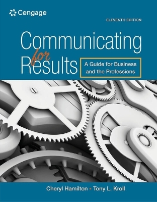 Bundle: Communicating for Results: A Guide for Business and the Professions, 11th + Mindtap Communication, 1 Term (6 Months) Printed Access Card - Cheryl Hamilton