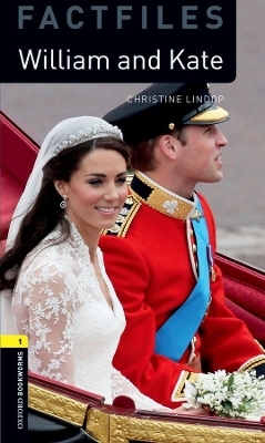 Oxford Bookworms Library Factfiles: Level 1:: William and Kate Audio Pack - Christine Lindop