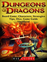 Dungeons and Dragons Board Game, Characters, Strategies, Tips, Dice, Game Guide Unofficial -  HSE Guides