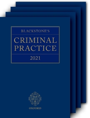Blackstone's Criminal Practice 2021 (Book and All Supplements) - 