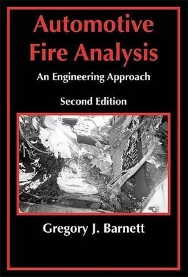 Automotive Fire Analysis - Gregory J Barnett