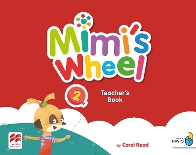 Mimi's Wheel Level 2 Teacher's Book with Navio App - Carol Read