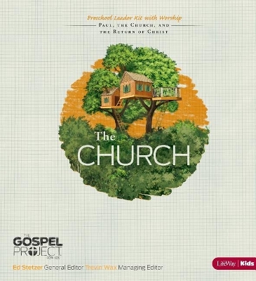 The Gospel Project for Kids: The Church - Preschool Leader Kit with Worship - Topical Study -  Lifeway Kids