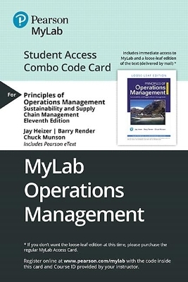 Mylab Operations Management with Pearson Etext -- Combo Access Card -- For Principles of Operations Management - Jay Heizer, Barry Render, Chuck Munson