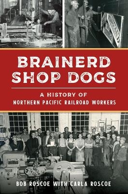 Brainerd Shop Dogs - Robert Roscoe