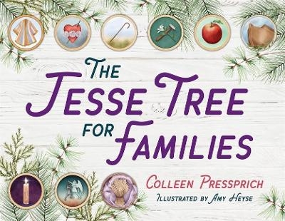 The Jesse Tree for Families - Colleen Pressprich