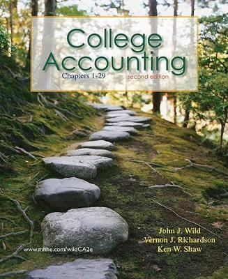 College Accounting, Chapters 1-29 - John J Wild, Vernon J Richardson, Ken W Shaw