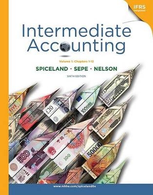 Intermediate Accounting, Volume 1 -  Spiceland,  Sepe,  Nelson