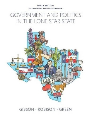 Government and Politics in the Lone Star State Plus New Mypoliscilab for Texas Government -- Access Card Package - L Tucker Gibson, Clay Robison