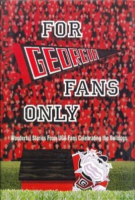 For Georgia Fans Only! - Peter Mokhiber, Don Sullivan, Rich Wolfe