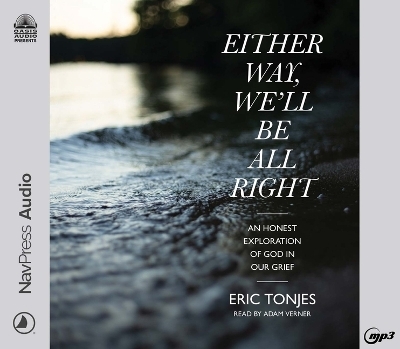 Either Way, We'll Be All Right - Eric Tonjes