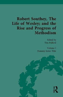 Robert Southey, The Life of Wesley; and the Rise and Progress of Methodism - 