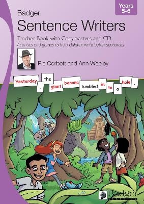 Sentence Writers Teacher Book with Copymasters and CD: Years 5-6 - Pie Corbett, Ann Webley