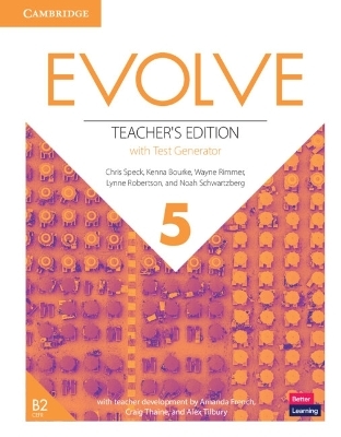 Evolve Level 5 Teacher's Edition with Test Generator - Chris Speck, Kenna Bourke, Wayne Rimmer, Lynne Robertson, Noah Schwartzberg