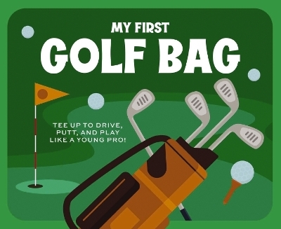My First Golf Bag -  Applesauce Press