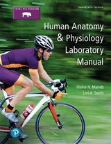 Human Anatomy & Physiology Laboratory Manual, Fetal Pig Version Plus Mastering A&P with Pearson eText -- Access Card Package - Marieb, Elaine; Smith, Lori