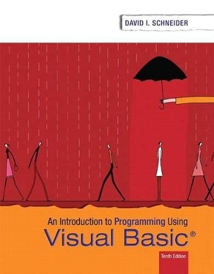 Introduction to Programming Using Visual Basic Plus Mylab Programming with Pearson Etext -- Access Card Package - David Schneider