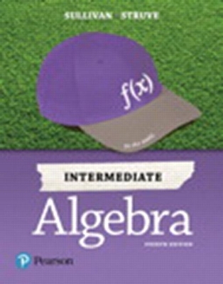 Intermediate Algebra Plusmylab Math with Pearson Etext -- 24 Month Title-Specific Access Card Package - Affiliation Michael Sullivan, Katherine Struve