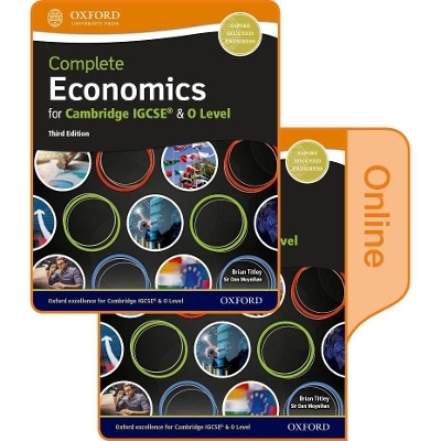 Complete Economics for Cambridge IGCSE® and O Level - Dan Moynihan, Brian Titley