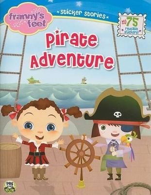 Franny's Feet, Pirate Adventure - 