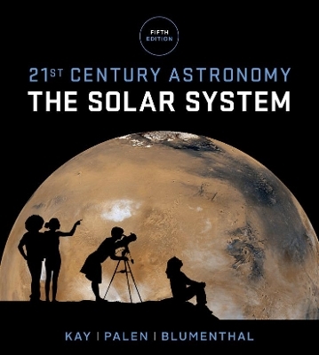 21st Century Astronomy - Laura Kay, Stacy Palen, George Blumenthal