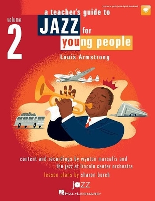 A Teacher's Guide to Jazz for Young People Vol. 2 - Sharon Burch, Wynton Marsalis