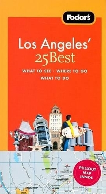 Fodor's Los Angeles' 25 Best -  Fodor's