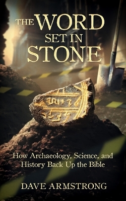 The Word Set in Stone - Dave Armstrong
