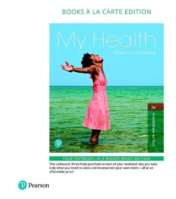 My Health, Books a la Carte Plus Mastering Health with Pearson Etext -- Access Card Package - Rebecca Donatelle