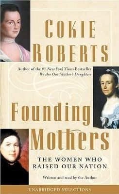 Founding Mothers - Cokie Roberts